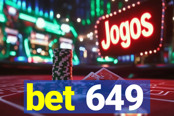 bet 649